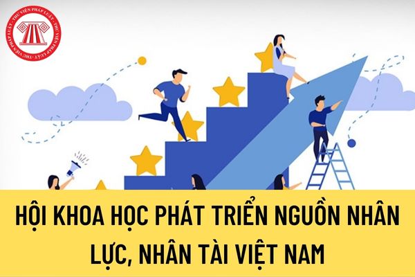 Hội Khoa học phát triển nguồn nhân lực, nhân tài Việt Nam