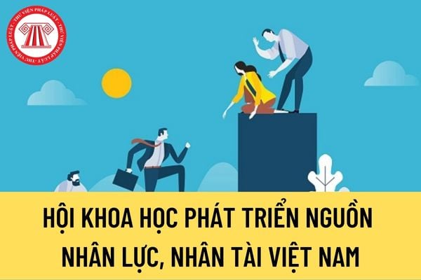 Hội Khoa học phát triển nguồn nhân lực, nhân tài Việt Nam