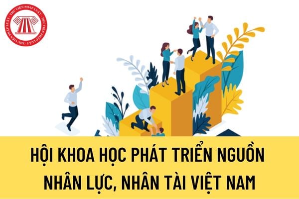 Hội Khoa học phát triển nguồn nhân lực, nhân tài Việt Nam