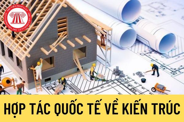 Hợp tác quốc tế về kiến trúc