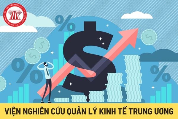 Viện Nghiên cứu quản lý kinh tế Trung ương