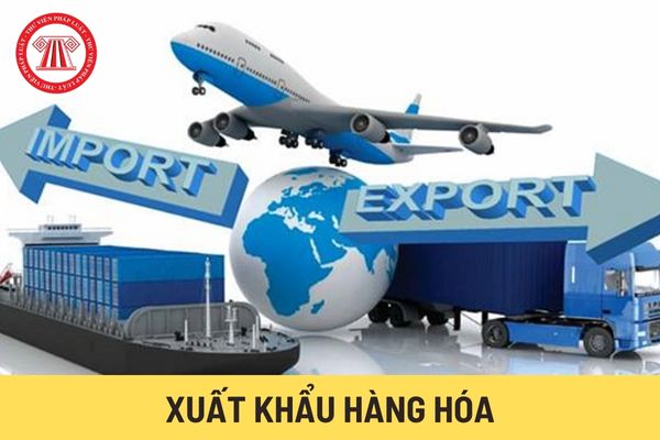 Xuất khẩu hàng hóa