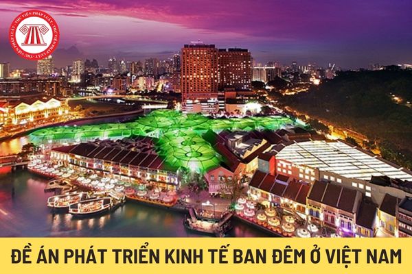 Đề án phát triển kinh tế ban đêm ở Việt Nam