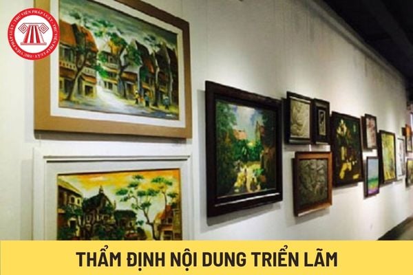 Thẩm định nội dung triển lãm (Hình từ Internet)