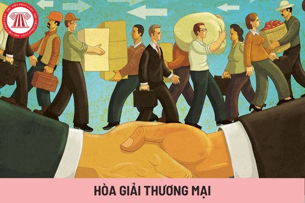 Hòa giải thương mại (Hình từ Internet)