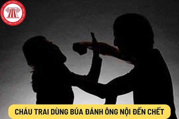 Cháu trai dùng búa đánh ông nội đến chết