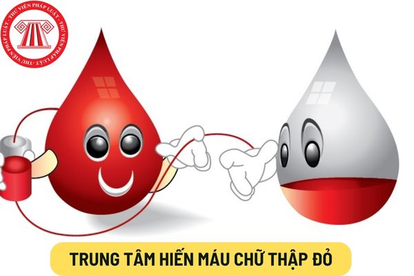 Trung tâm hiến máu chữ thập đỏ