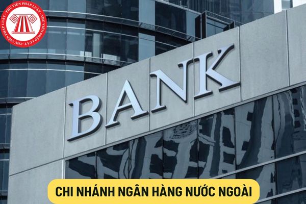 Chi nhánh ngân hàng nước ngoài