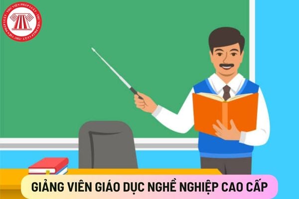 Giảng viên giáo dục nghề nghiệp cao cấp