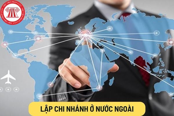 Lập chi nhánh ở nước ngoài