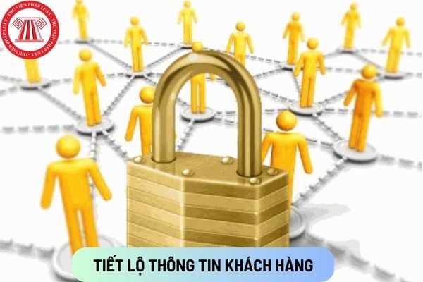 Tiết lộ thông tin khách hàng