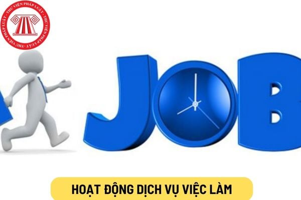 Hoạt động dịch vụ việc làm