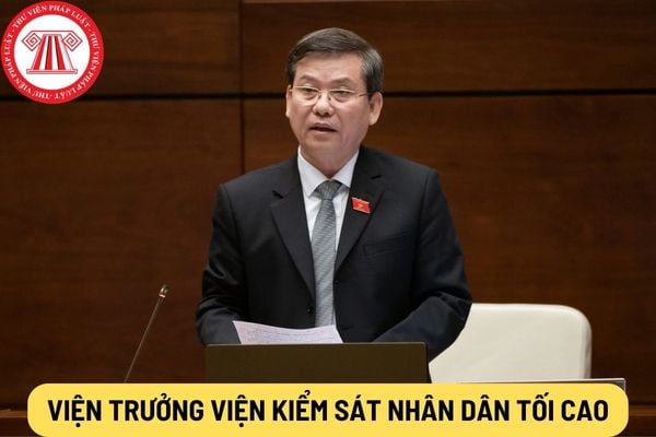 Viện trưởng Viện kiểm sát nhân dân tối cao