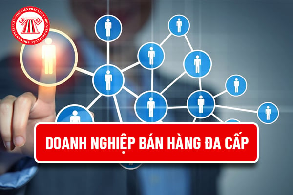 Doanh nghiệp bán hàng đa cấp