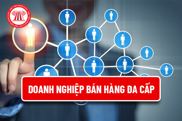 Doanh nghiệp bán hàng đa cấp