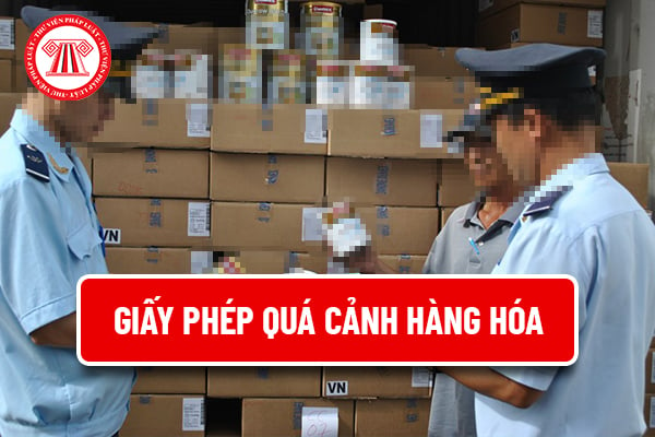 Giấy phép quá cảnh hàng hóa