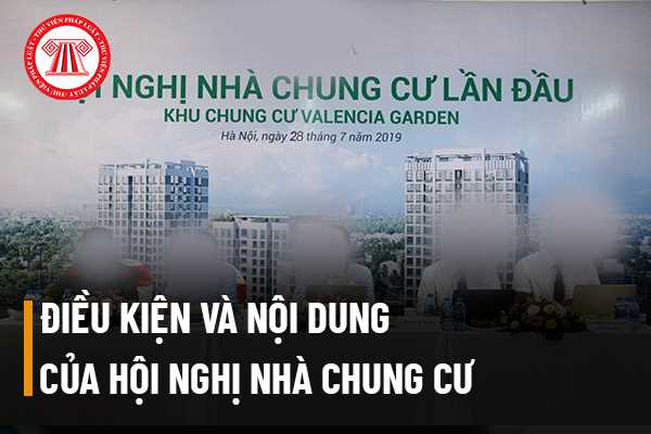 Điều kiện và nội dung của hội nghị nhà chung cư lần đầu