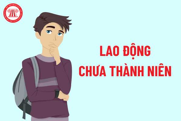 Người lao động chưa thành niên