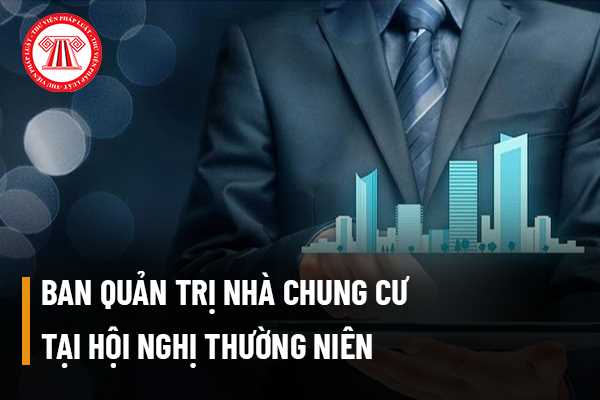 Tỷ lệ thành phần tham dự bầu Ban quản trị nhà chung cư tại hội nghị thường niên là 30% có được xem là hợp lệ không? 