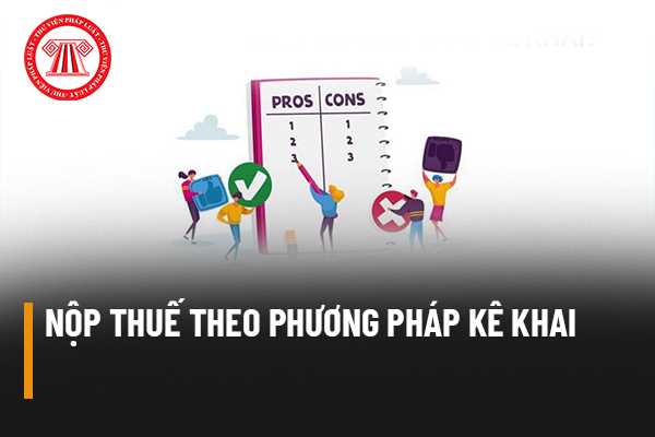 Nộp thuế theo phương pháp kê khai 