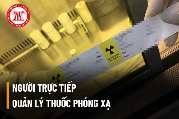 Thuốc phóng xạ (Nguồn: Internet)