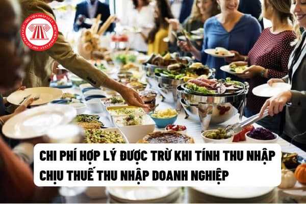 chi phí hợp lý được trừ khi tính thu nhập chịu thuế thu nhập doanh nghiệp  