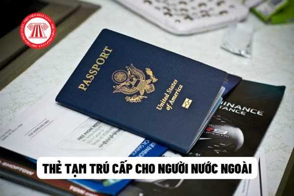 Thẻ tạm trú dành cho người nước ngoài