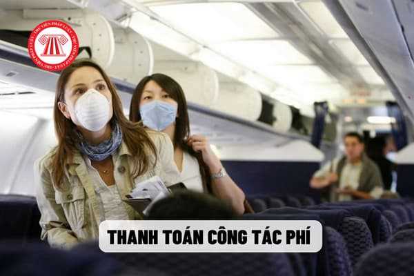 Chế độ thanh toán công tác phí