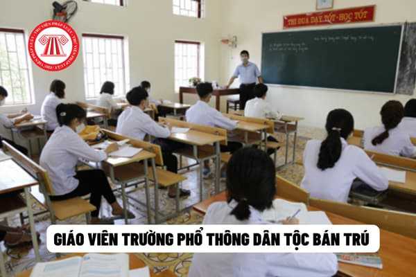 Giáo viên trường phổ thông dân tộc bán trú 