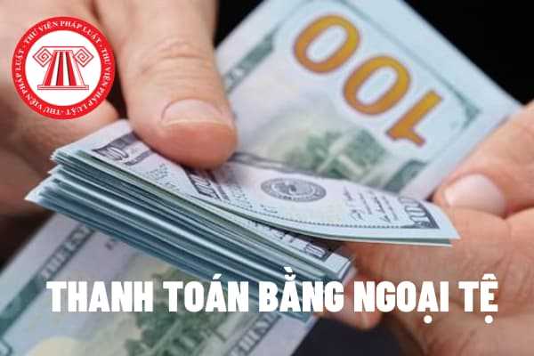 Thanh toán bằng ngoại tệ