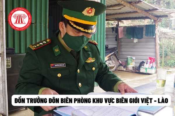 Đồn trưởng đồn biên phòng khu vực biên giới Việt - Lào