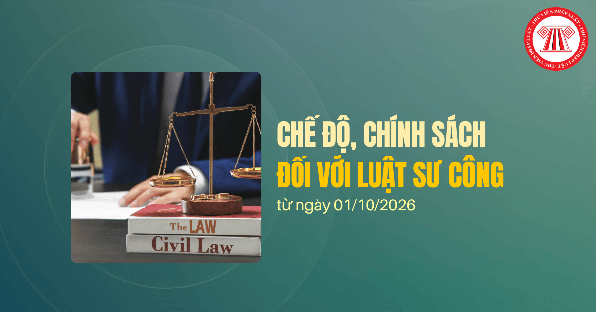Chế độ, chính sách đối với luật sư công từ ngày 01/10/2026 như thế nào