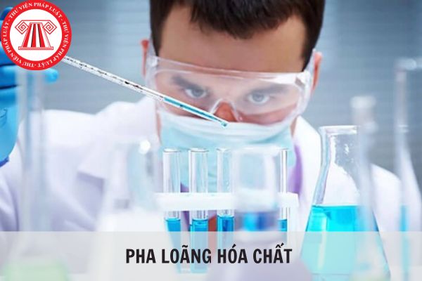 Pha loãng hóa chất thì có cần giấy phép không?