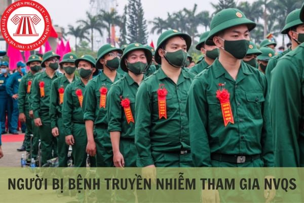 Người bị bệnh truyền nhiễm có phải tham gia nghĩa vụ quân sự không?