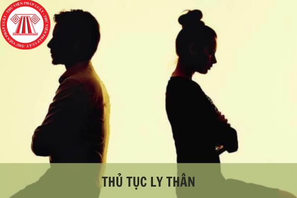 Thủ tục ly thân thực hiện như thế nào? Ly thân có chấm dứt quan hệ hôn nhân không?