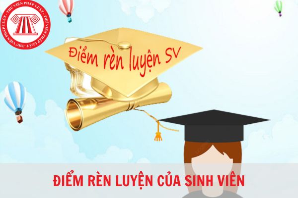 Thế nào là điểm rèn luyện? Điểm rèn luyện có ảnh hưởng như thế nào đến việc xét hạng học tập của sinh viên?