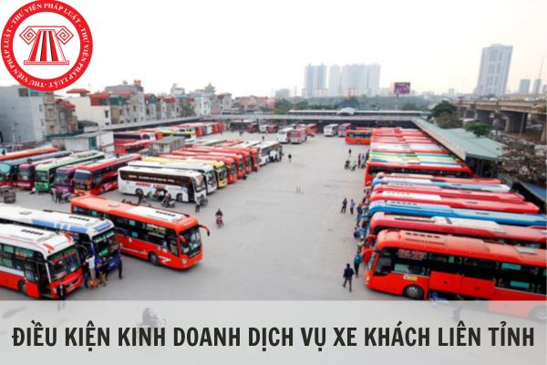 Điều kiện kinh doanh dịch vụ xe khách liên tỉnh là gì?