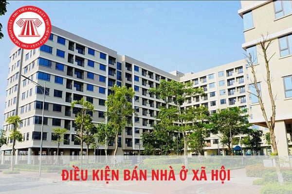 Nhà ở xã hội có được bán không? Điều kiện bán nhà ở xã hội là gì?