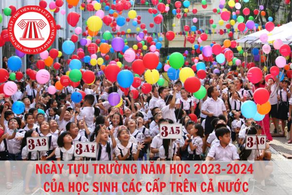 Ngày tựu trường năm học 2023-2024 các cấp của 63 tỉnh thành mới nhất?