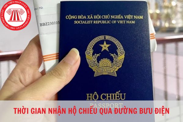 Nhận hộ chiếu qua đường bưu điện mất bao lâu và cần giấy tờ gì?