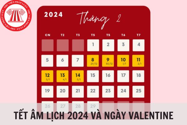 Năm 2024 ngày Valentine trúng mùng mấy tết Âm lịch?
