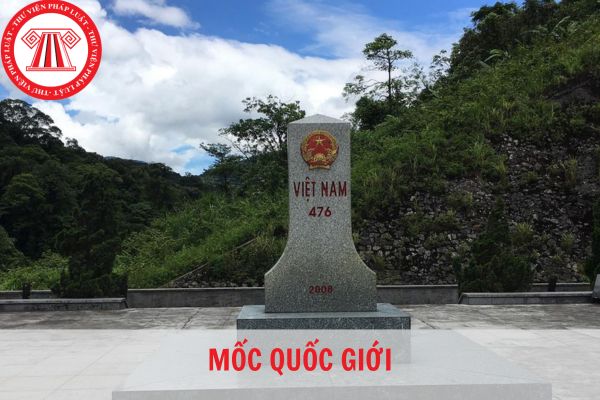 Thế nào là mốc quốc giới? Mốc quốc giới bị sai lệch vị trí thì xử lý như thế nào?