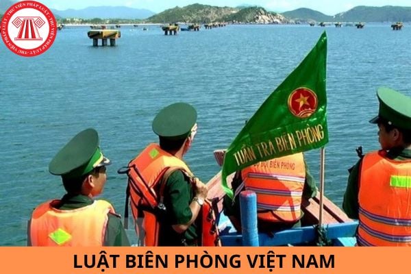 Luật Biên phòng Việt Nam mới nhất hiện nay? 