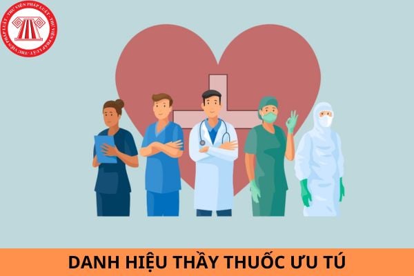 Danh hiệu thầy thuốc ưu tú được thưởng bao nhiêu tiền?