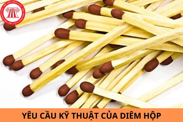 Yêu cầu kỹ thuật của diêm hộp theo Tiêu chuẩn quốc gia TCVN 5901:1995?