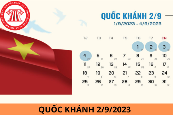 Quốc khánh 2/9/2023 người lao động được nghỉ mấy ngày?