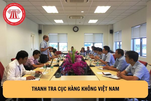 Nhiệm vụ của Thanh tra Cục Hàng không Việt Nam được quy định như thế nào?