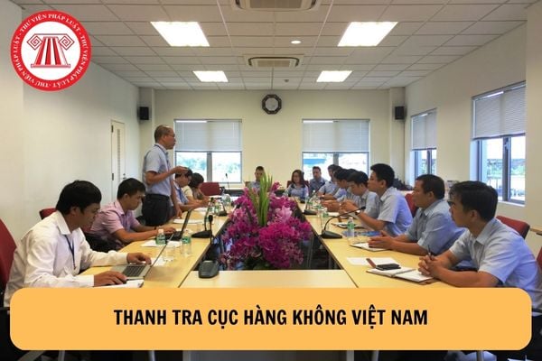 Nhiệm vụ của Thanh tra Cục Hàng không Việt Nam được quy định như thế nào?