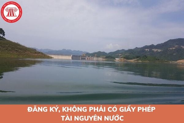 không cần cấp phép tài nguyên nước