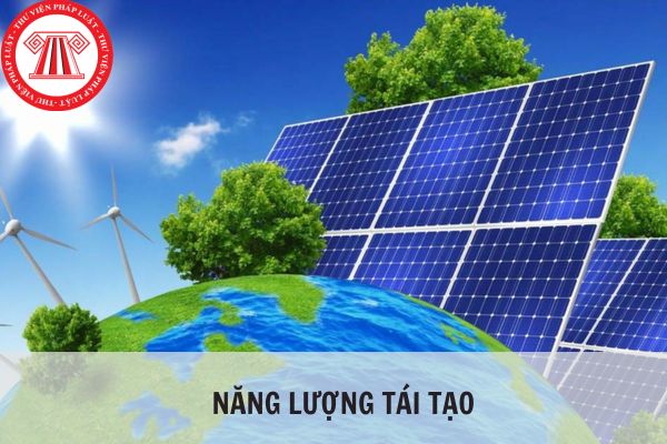 Năng lượng tái tạo là gì? Các loại năng lượng tái tạo hiện nay gồm những năng lượng nào?